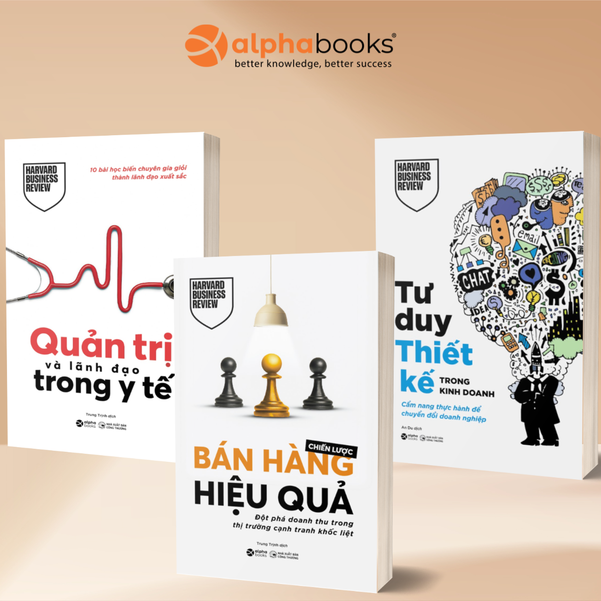 Combo Harvard Business Review: Chiến Lược Bán Hàng Hiệu Quả + Tư Duy Thiết Kế Trong Kinh Doanh + Quản Trị Và Lãnh Đạo Trong Y Tế
